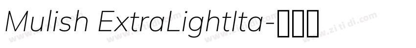 Mulish ExtraLightIta字体转换
